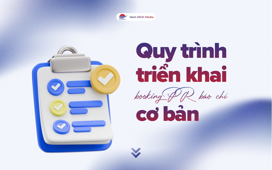 Quy trình booking PR báo chí cơ bản

